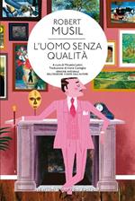 L' uomo senza qualità. Ediz. integrale