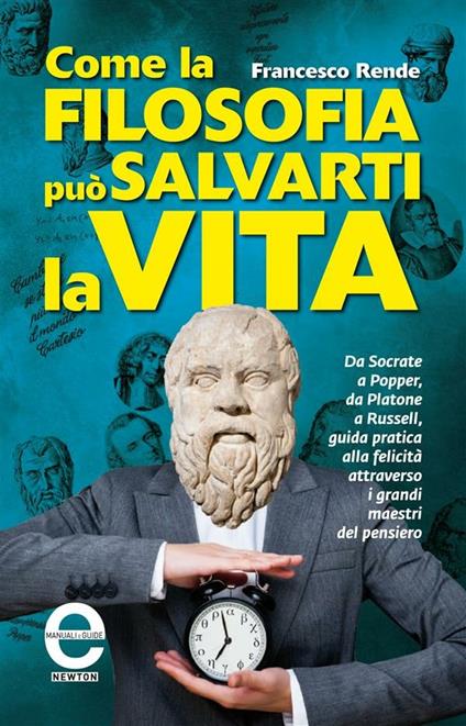 Come la filosofia può salvarti la vita - Francesco Rende - ebook