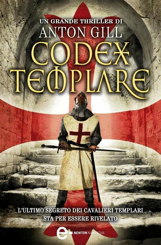 Codex templare - Anton Gill,R. Prencipe - ebook