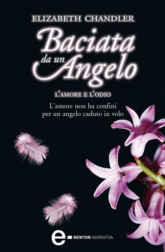 L' amore e l'odio. Baciata da un angelo - Elizabeth Chandler,B. Francese - ebook