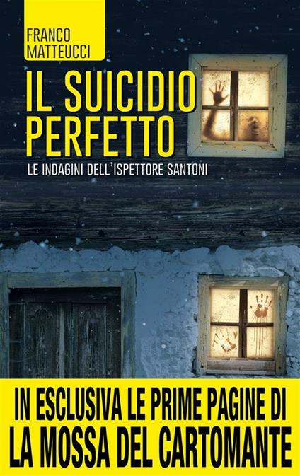 Il suicidio perfetto. Le indagini dell'ispettore Santoni - Franco Matteucci - ebook