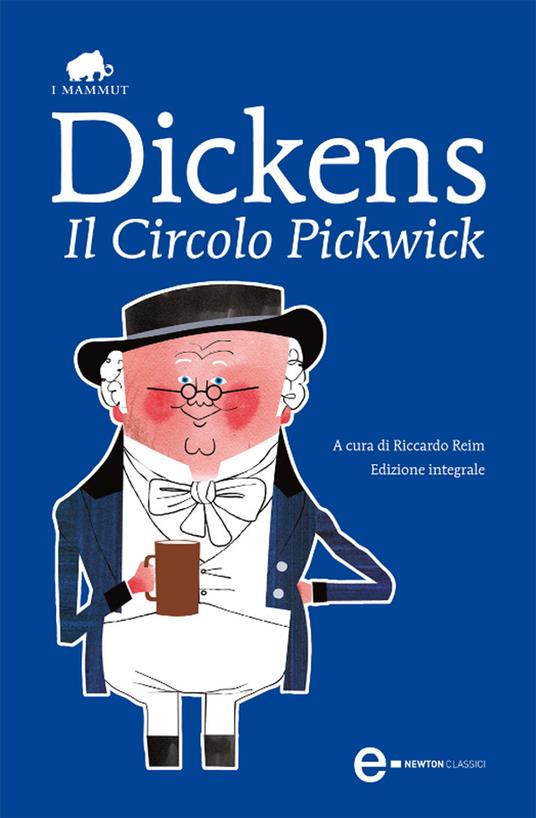 Il circolo Pickwick. Ediz. integrale - Charles Dickens,Riccardo Reim - ebook