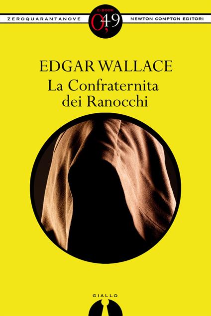 La confraternita dei Ranocchi - Edgar Wallace - ebook