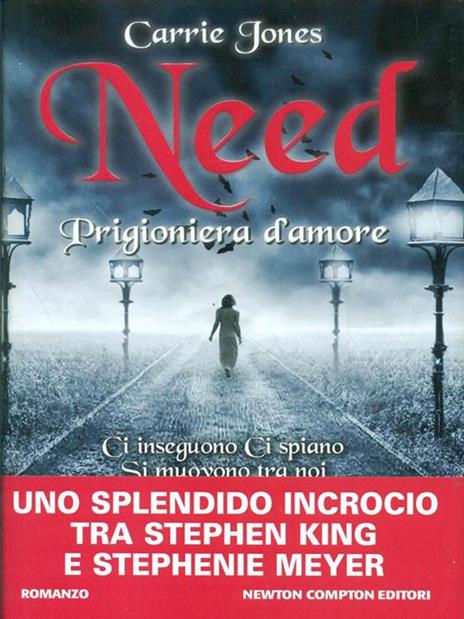 Need. Prigioniera d'amore - Carrie Jones - 2