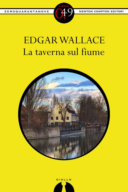 La taverna sul fiume - Edgar Wallace - ebook