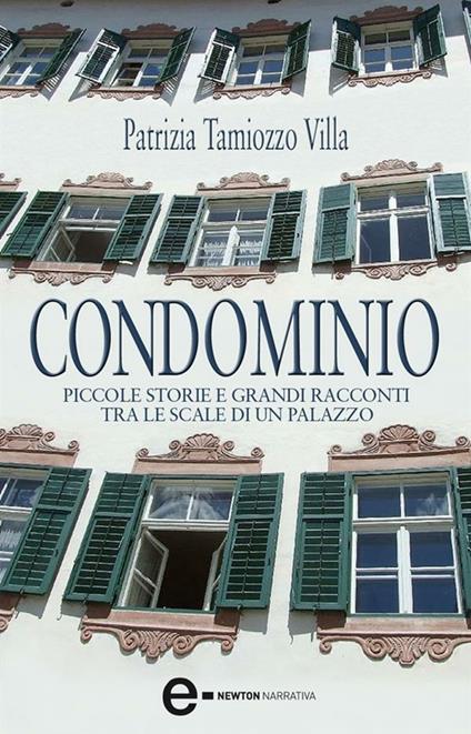 Condominio - Patrizia Tamiozzo Villa - ebook