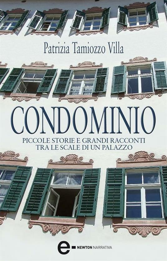 Condominio - Patrizia Tamiozzo Villa - ebook