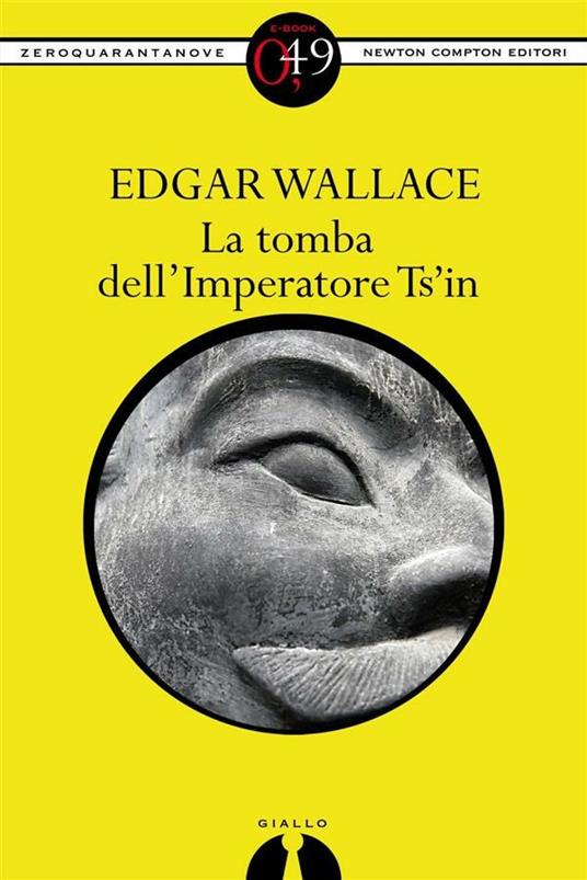 La tomba dell'imperatore Ts'in - Edgar Wallace - ebook