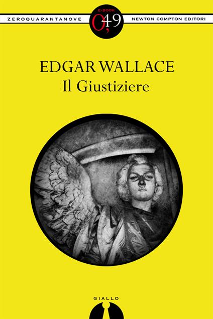 Il giustiziere - Edgar Wallace,M. Boni - ebook