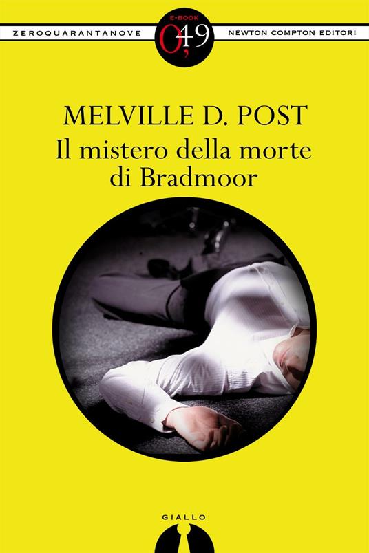 Il mistero della morte di Bradmoor - Melville Davisson Post,S. Di Paolo - ebook