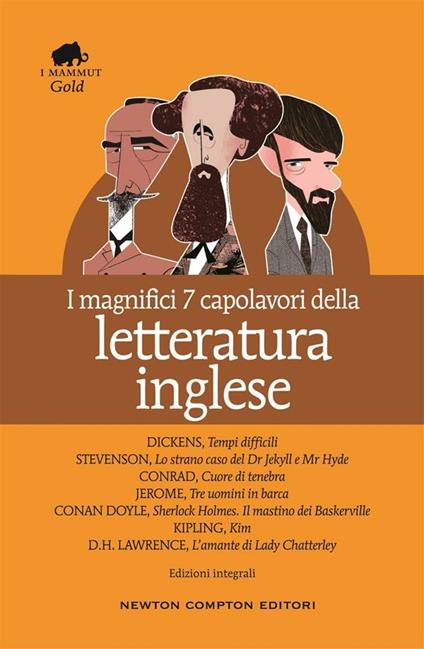 I magnifici 7 capolavori della letteratura inglese. Ediz. integrale - Conan Doyle Arthur,Joseph Conrad,Charles Dickens,David Herbert Lawrence - ebook