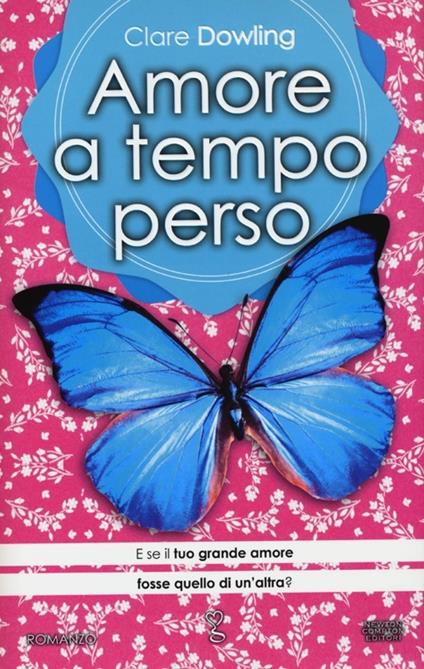 Amore a tempo perso - Clare Dowling - copertina