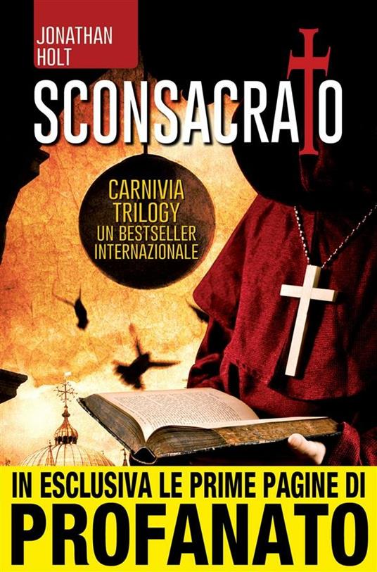 Sconsacrato. Carnivia trilogy - Jonathan Holt,C. Pirovano,N. Spera - ebook