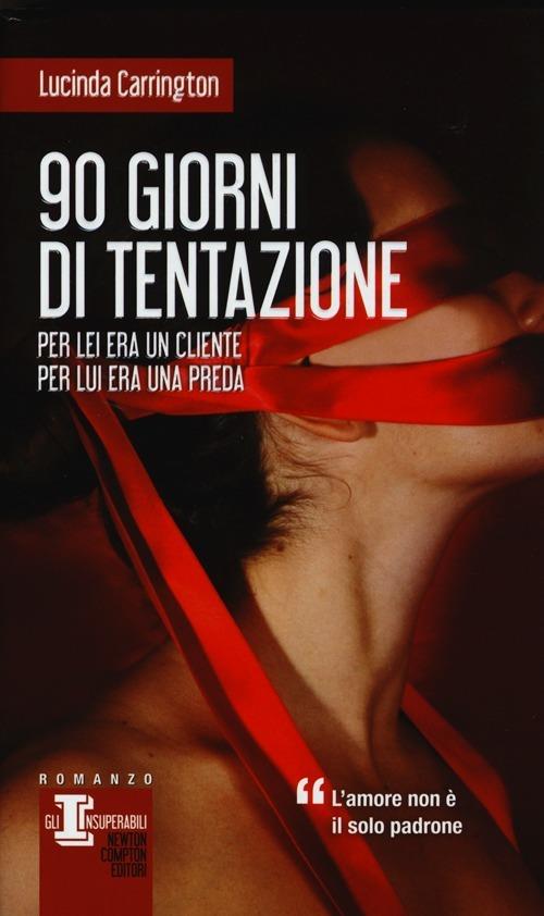 90 giorni di tentazione - Lucinda Carrington - copertina