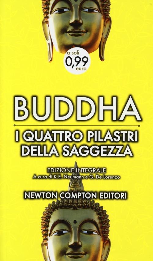 I quattro pilastri della saggezza. Ediz. integrale - Gotama Buddha - copertina
