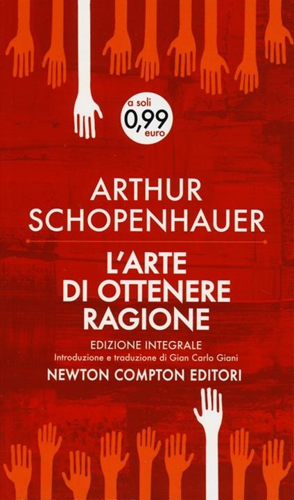 L' arte di ottenere ragione. Ediz. integrale - Arthur Schopenhauer - copertina