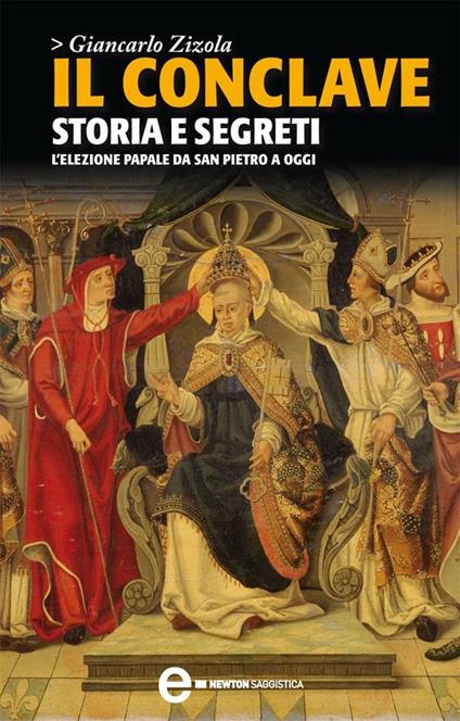 Il Conclave. Storia e segreti - Giancarlo Zizola - ebook