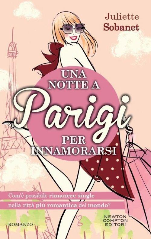 Una notte a Parigi per innamorarsi - Juliette Sobanet - copertina