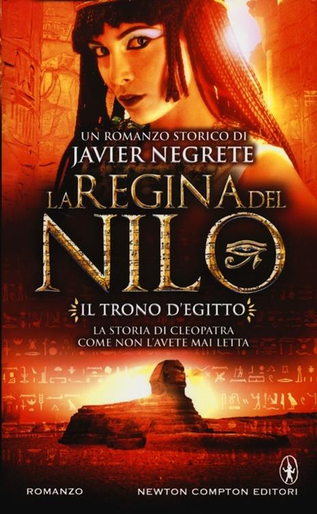 Il trono d'Egitto. La regina del Nilo. Vol. 1 - Javier Negrete - 3