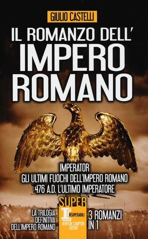 Il romanzo dell'impero romano - Giulio Castelli - copertina