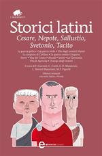 Storici latini: Cesare, Cornelio Nepote, Sallustio, Svetonio, Tacito. Testo latino a fronte. Ediz. integrale