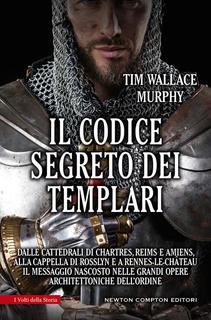 Il codice segreto dei templari - Tim Wallace Murphy,F. Ossola - ebook