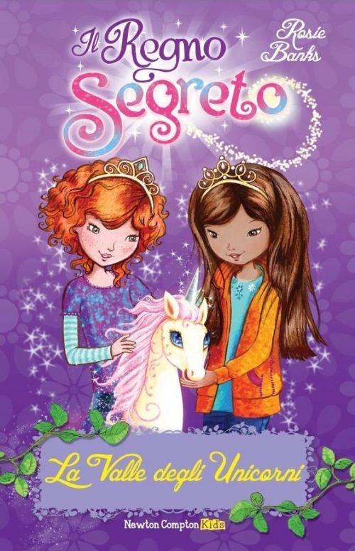 La valle degli unicorni. Il Regno segreto - Rosie Banks - copertina
