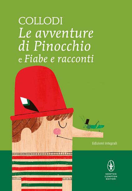 Le avventure di Pinocchio e Fiabe e racconti. Ediz. integrale - Carlo Collodi - ebook