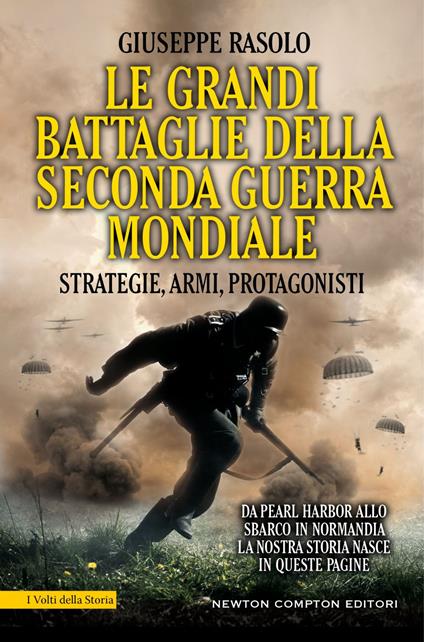 Le grandi battaglie della Seconda guerra mondiale - Giuseppe Rasolo - ebook