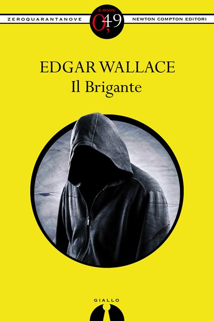 Il brigante - Edgar Wallace - ebook