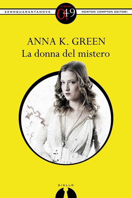 La donna del mistero - Anna Katharine Green - ebook
