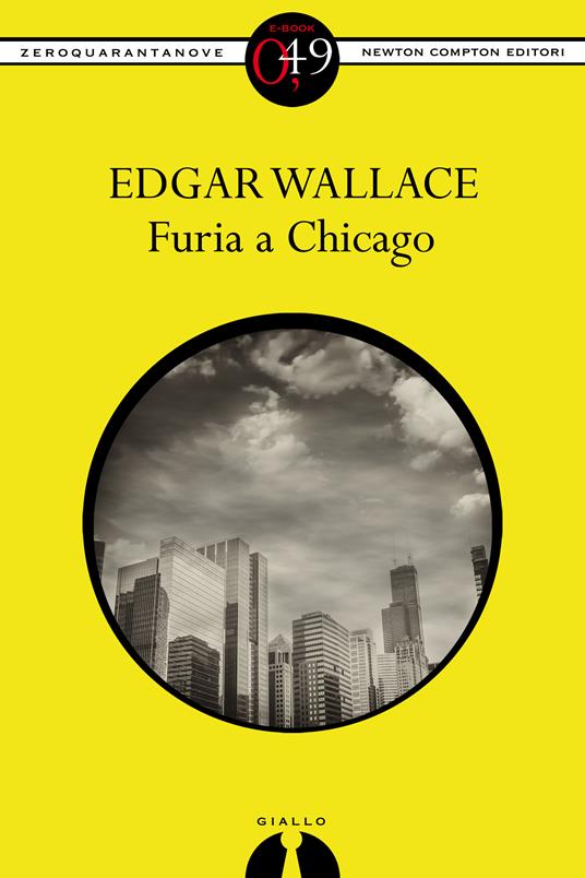 Furia a Chicago - Edgar Wallace,Roberta Formenti - ebook