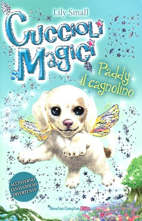 Paddy il cagnolino. Cuccioli magici. Vol. 3 - Lily Small - 4