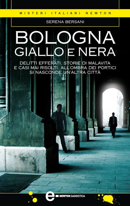Bologna giallo e nera - Serena Bersani - ebook