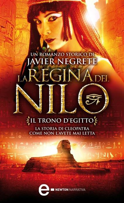 Il trono d'Egitto. La regina del Nilo. Vol. 1 - Javier Negrete,A. Sbardella - ebook