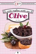 Le cento migliori ricette con le olive