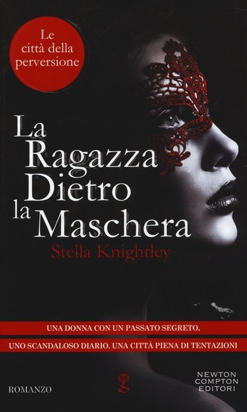 La ragazza dietro la maschera. Le città della perversione - Stella Knightley - copertina