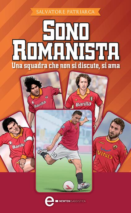 Sono romanista - Salvatore Patriarca - ebook