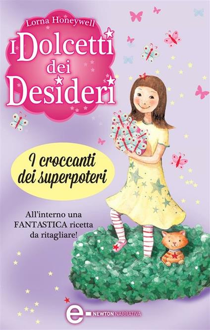 I croccanti dei superpoteri. I dolcetti dei desideri. Vol. 2 - Lorna Honeywell,G. Del Duca - ebook