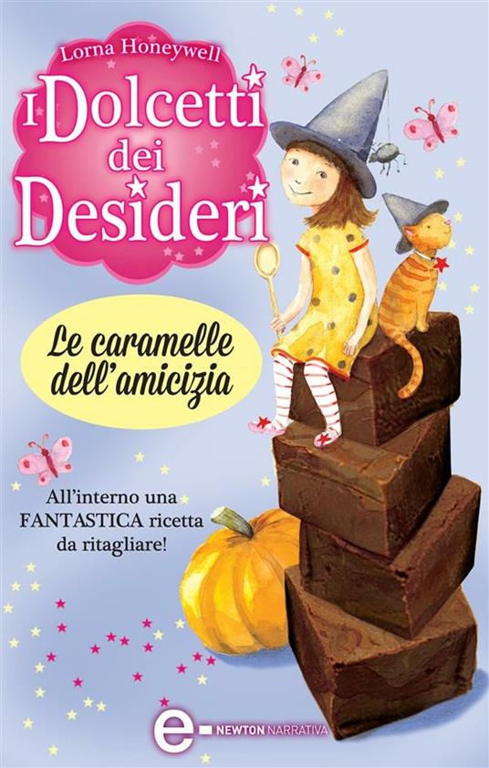 Le caramelle dell'amicizia. I dolcetti dei desideri. Vol. 6 - Lorna Honeywell,G. Del Duca - ebook