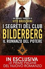 I segreti del club Bilderberg. Il romanzo del potere