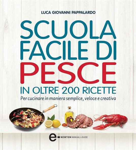 Scuola facile di pesce - Luca Giovanni Pappalardo - ebook