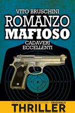 Cadaveri eccellenti. Romanzo mafioso