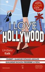 I love Hollywood. Ediz. illustrata