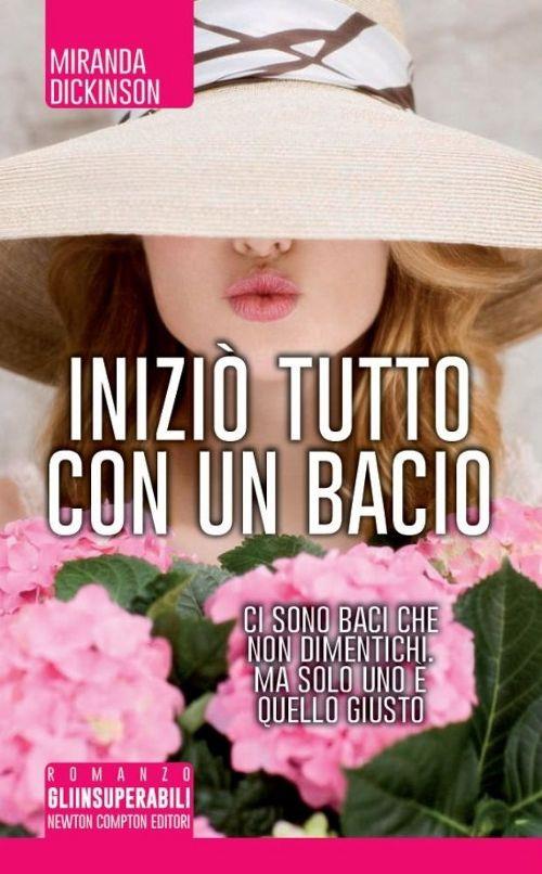 Iniziò tutto con un bacio - Miranda Dickinson - copertina