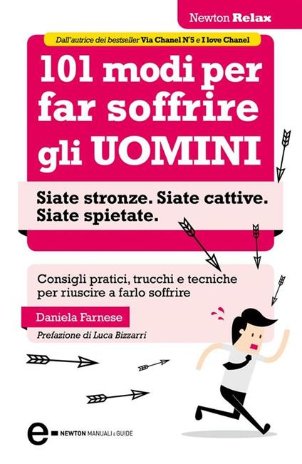 101 modi per far soffrire gli uomini - Daniela Farnese - ebook