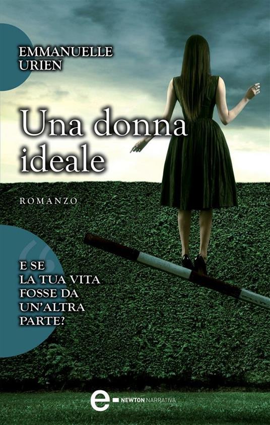 Una donna ideale - Emmanuelle Urien,F. Cataldi Villari - ebook