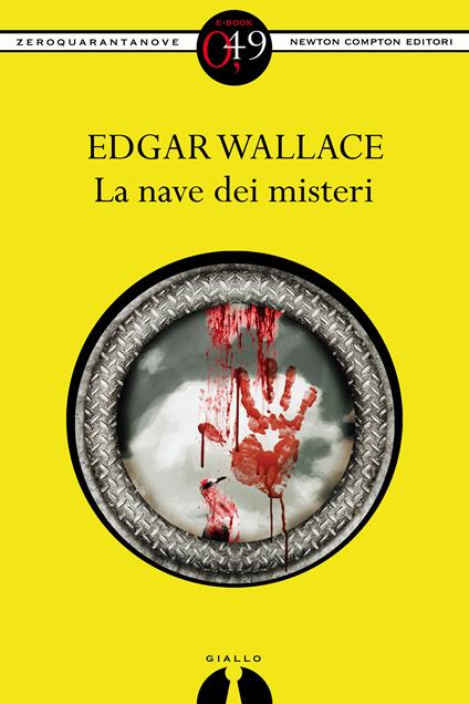 La nave dei misteri - Edgar Wallace - ebook