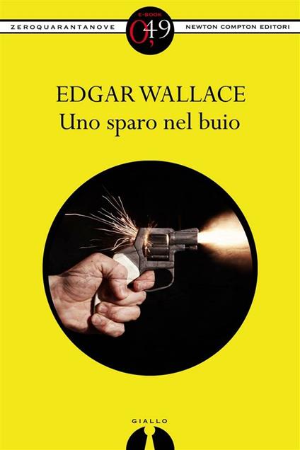 Uno sparo nel buio - Edgar Wallace - ebook