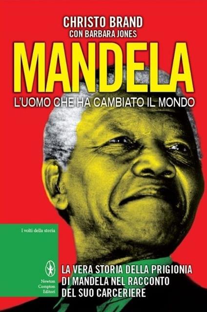 Mandela. L'uomo che ha cambiato il mondo - Christo Brand,Barbara Jones - copertina